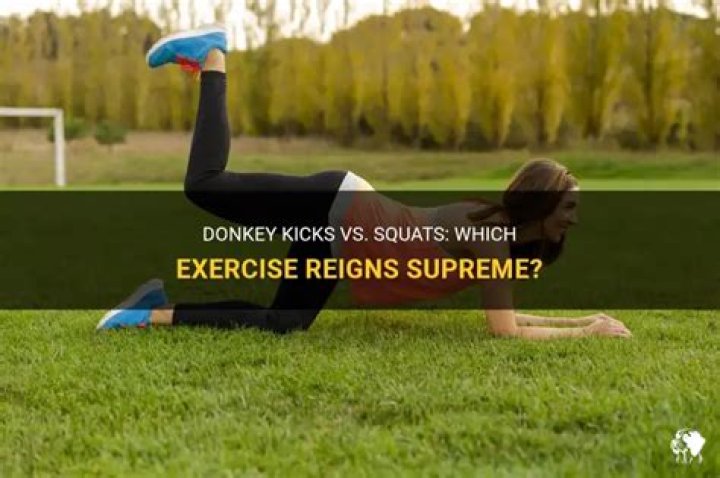 Are donkey kicks better than squats?