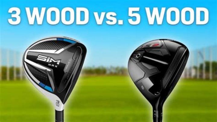 Do I need both a 3 and 5 wood?