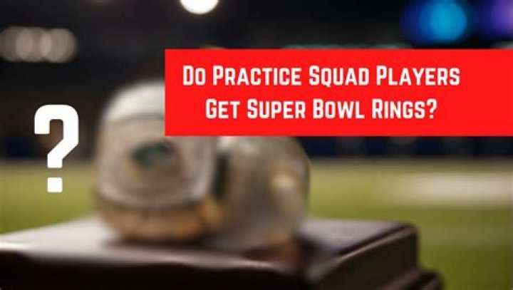 Do practice squad members get rings?