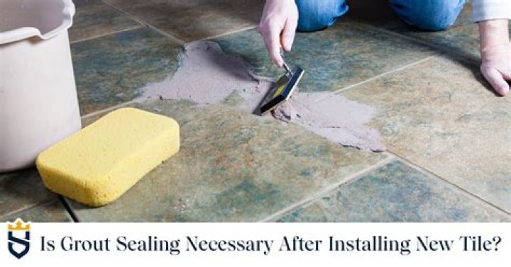 Do you have to seal grout?