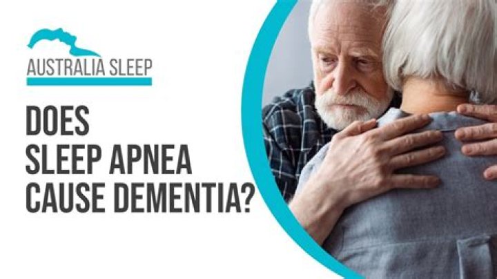 Does sleep apnea cause dementia?