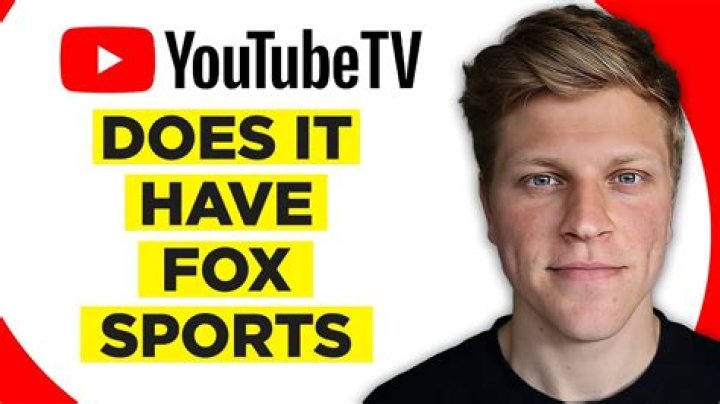 Does YouTube TV have FOX Sports?