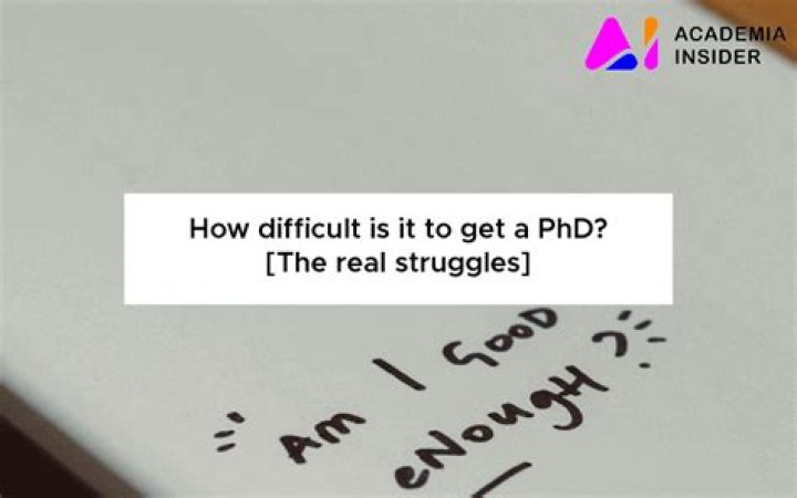 How difficult is it to get a PhD?