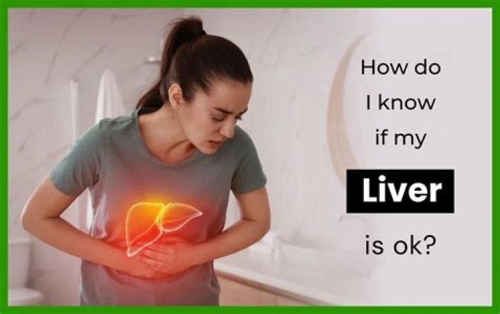 How do I know if my liver is OK?