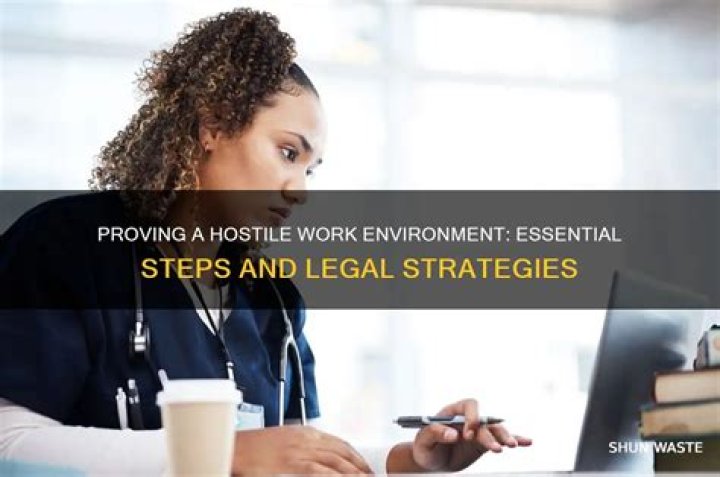 How do I prove a hostile work environment?
