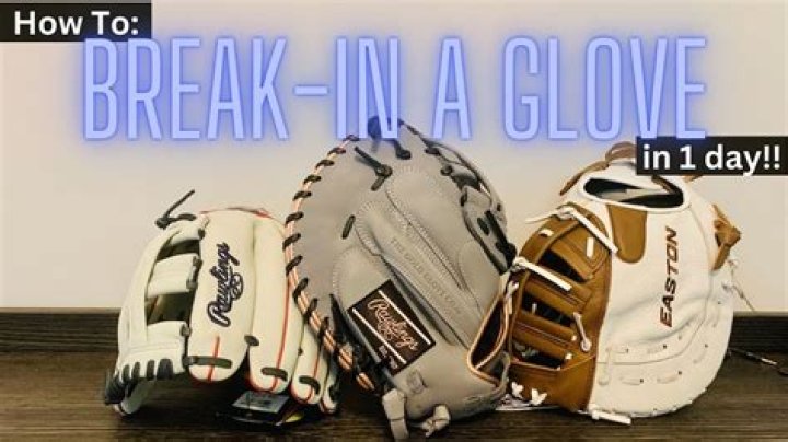 How long does it take to break in a softball glove?