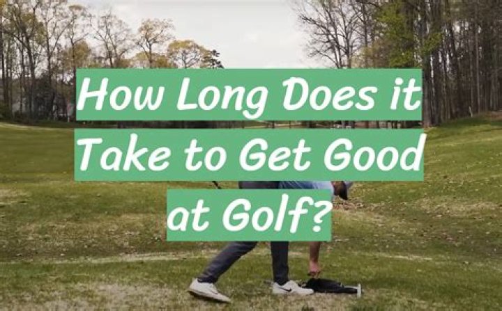 How long does it take to get consistent at golf?