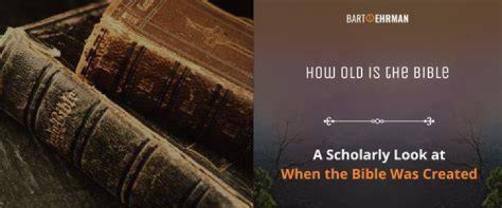 How old is the Bible?
