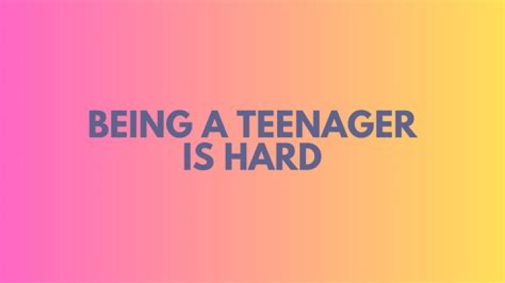 Is it hard being a teenager?