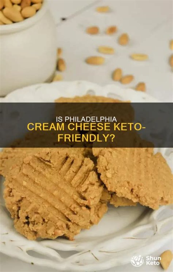 Is Philadelphia cream cheese keto friendly?