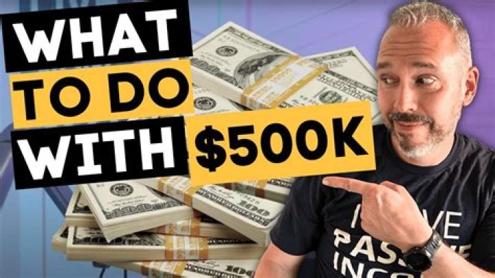 What can I invest with 500k?