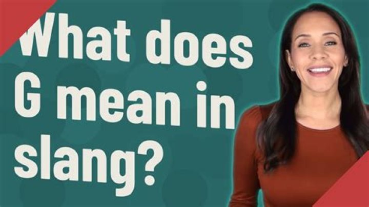 What does G mean in drug slang?