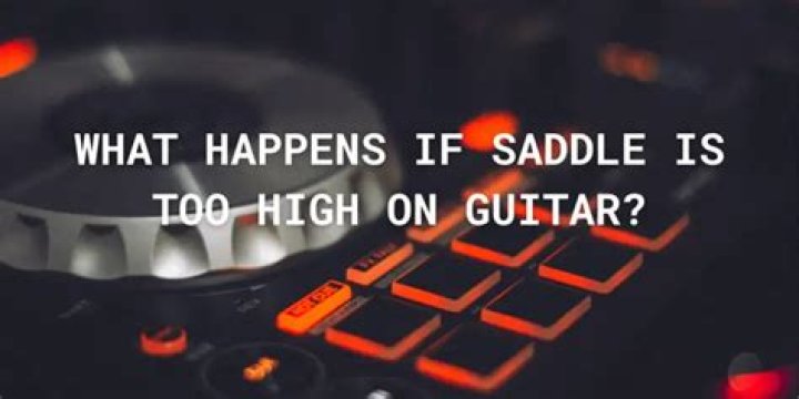What happens if saddle is too high?
