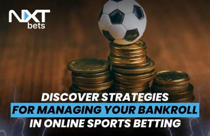 What is the best way for managing your bankroll?