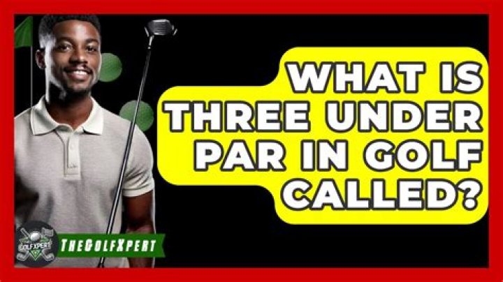 What is three under par called in golf?