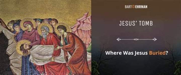 Who buried Jesus tomb?