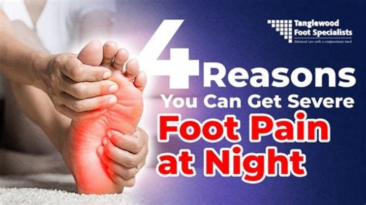 Why does foot pain hurt more at night?